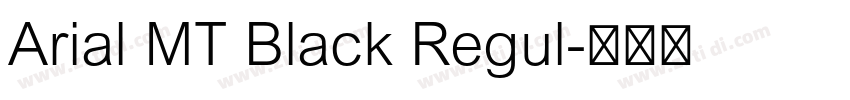 Arial MT Black Regul字体转换